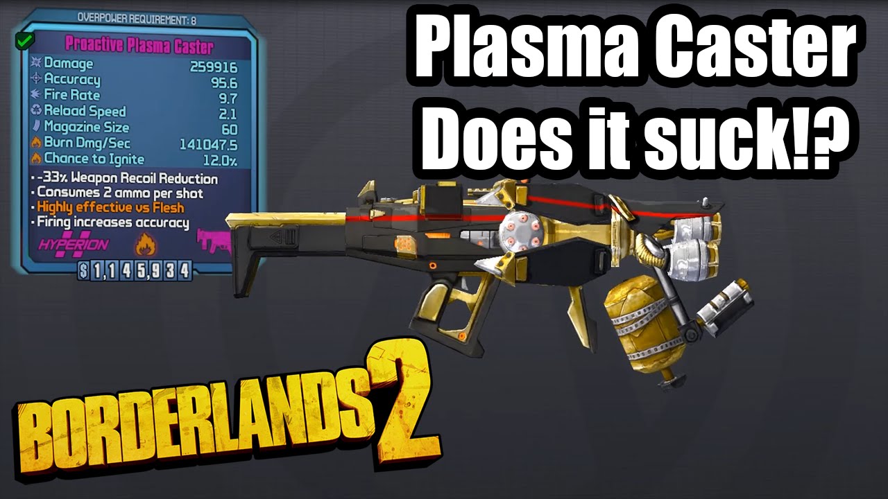 Borderlands 2: Plasma Caster - Does it suck!?