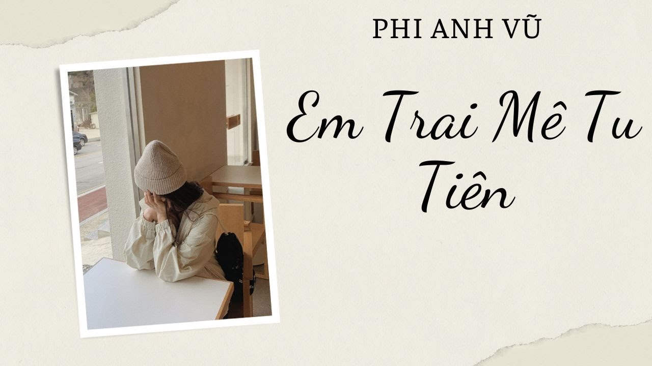 [Truyện Audio] Em Trai Mê Tu Tiên | Phi Anh Vũ
