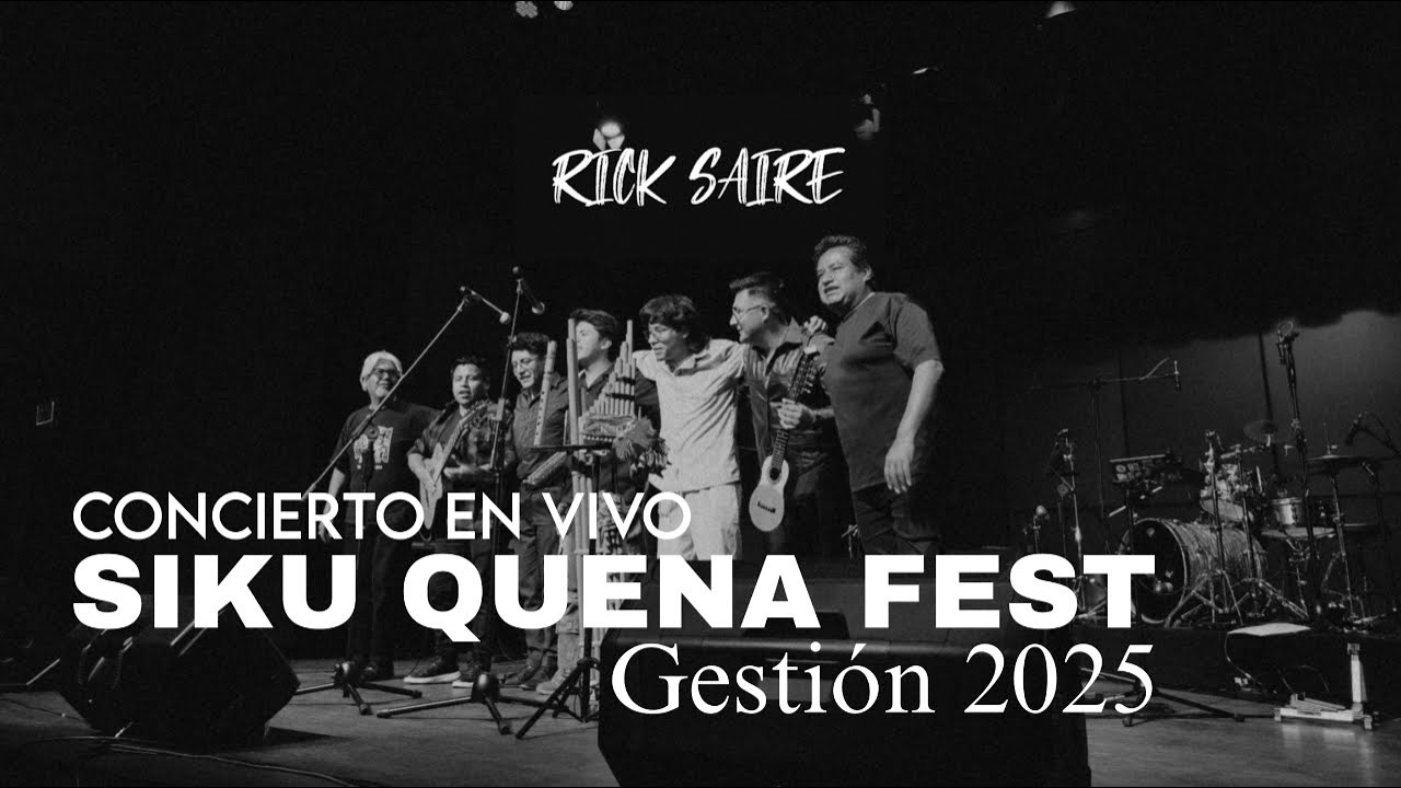 SIKU QUENA FEST 2026 - Dia 1 RICK SAIRE (Concierto Completo)