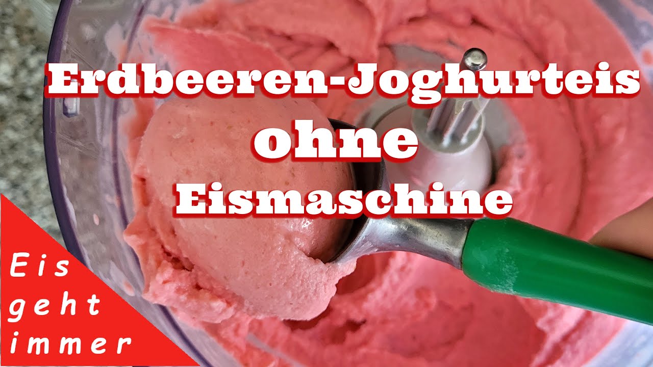 Erdbeeren Joghurt Eis selber machen 👉 ohne Eismaschine und ohne Kristallzucker