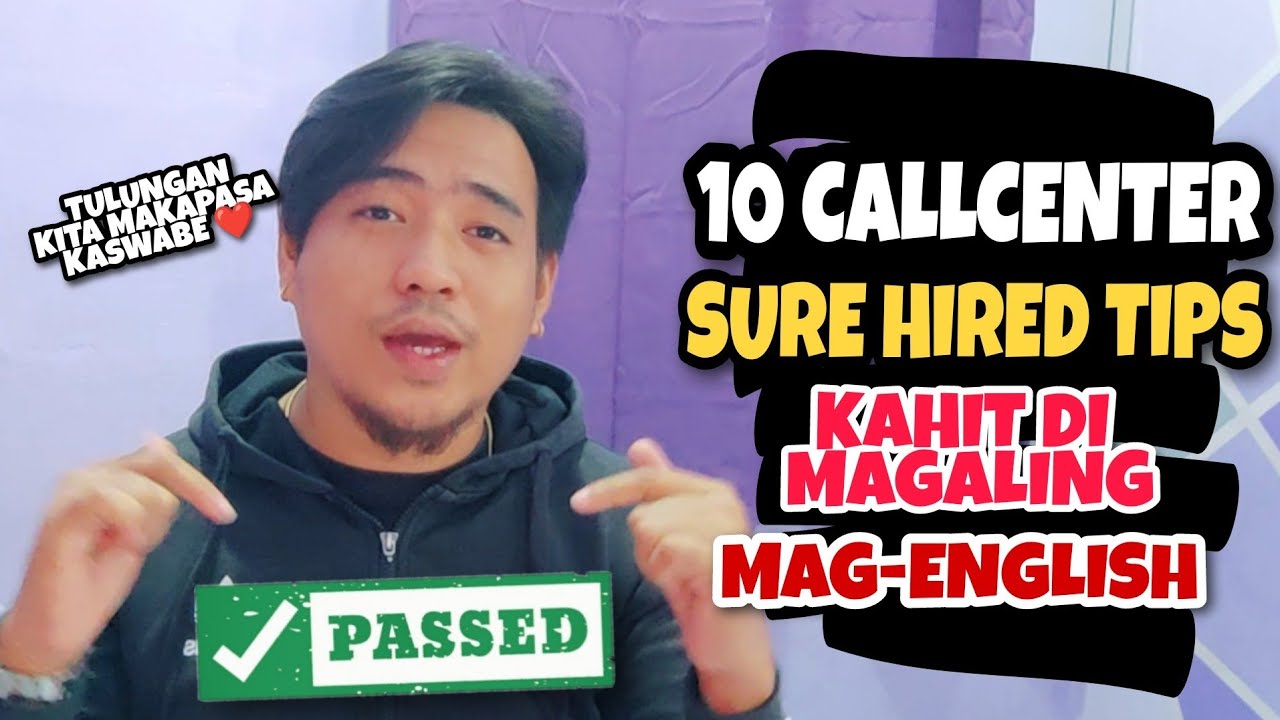 10 CALLCENTER TIPS FOR BEGINNERS | SURE HIRED KAHIT DI MAGALING MAG-ENGLISH