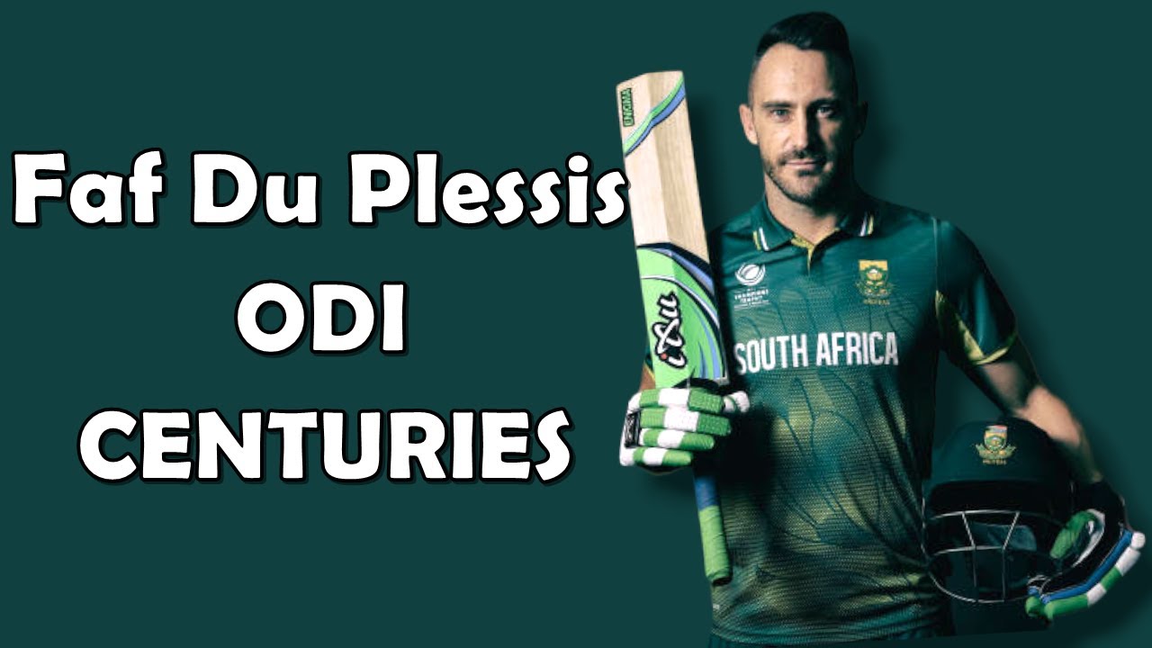 Faf du Plessis ODI Centuries