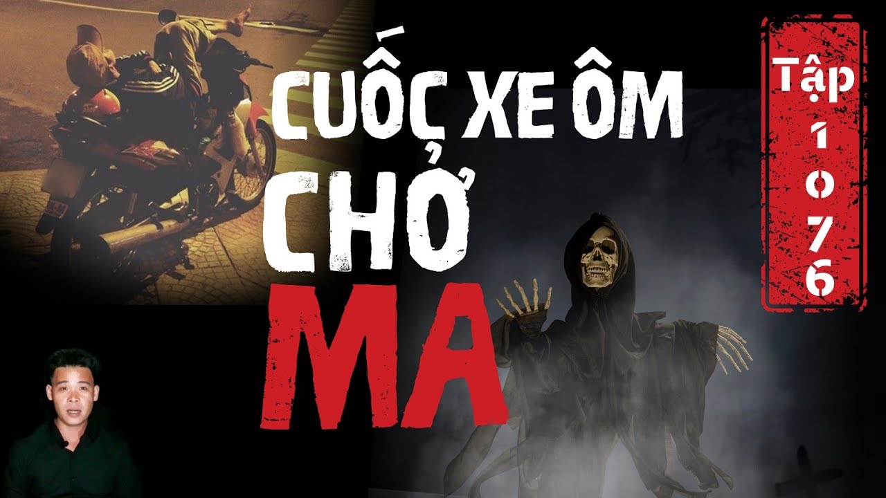 TẬP 1076: CHUYỆN MA CÓ THẬT | CUỐC XE ÔM CHỞ MA | HÀN BẢO KỂ