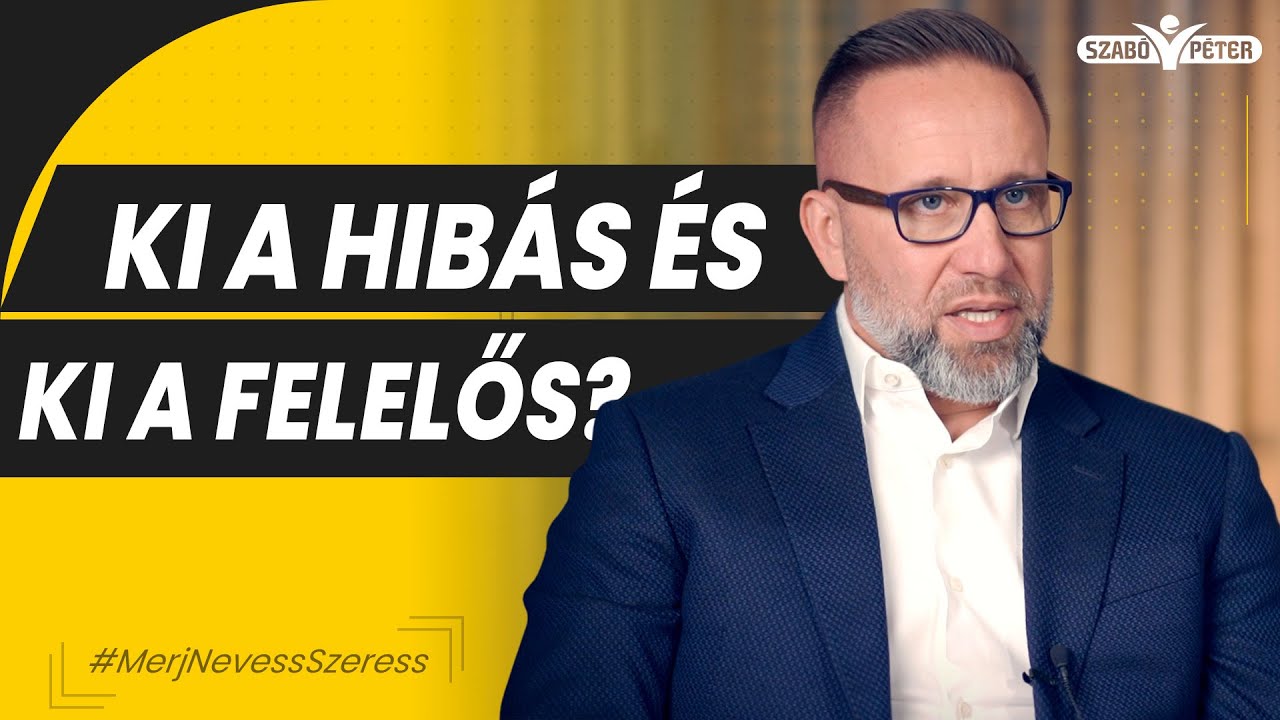 Ki a hibás és ki a felelős?