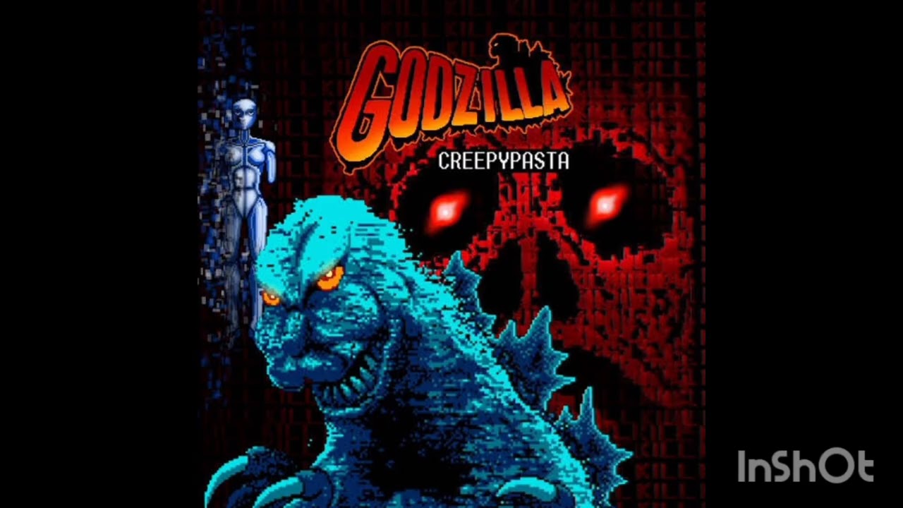 Creepypasta: Ness Godzilla (parte 2)