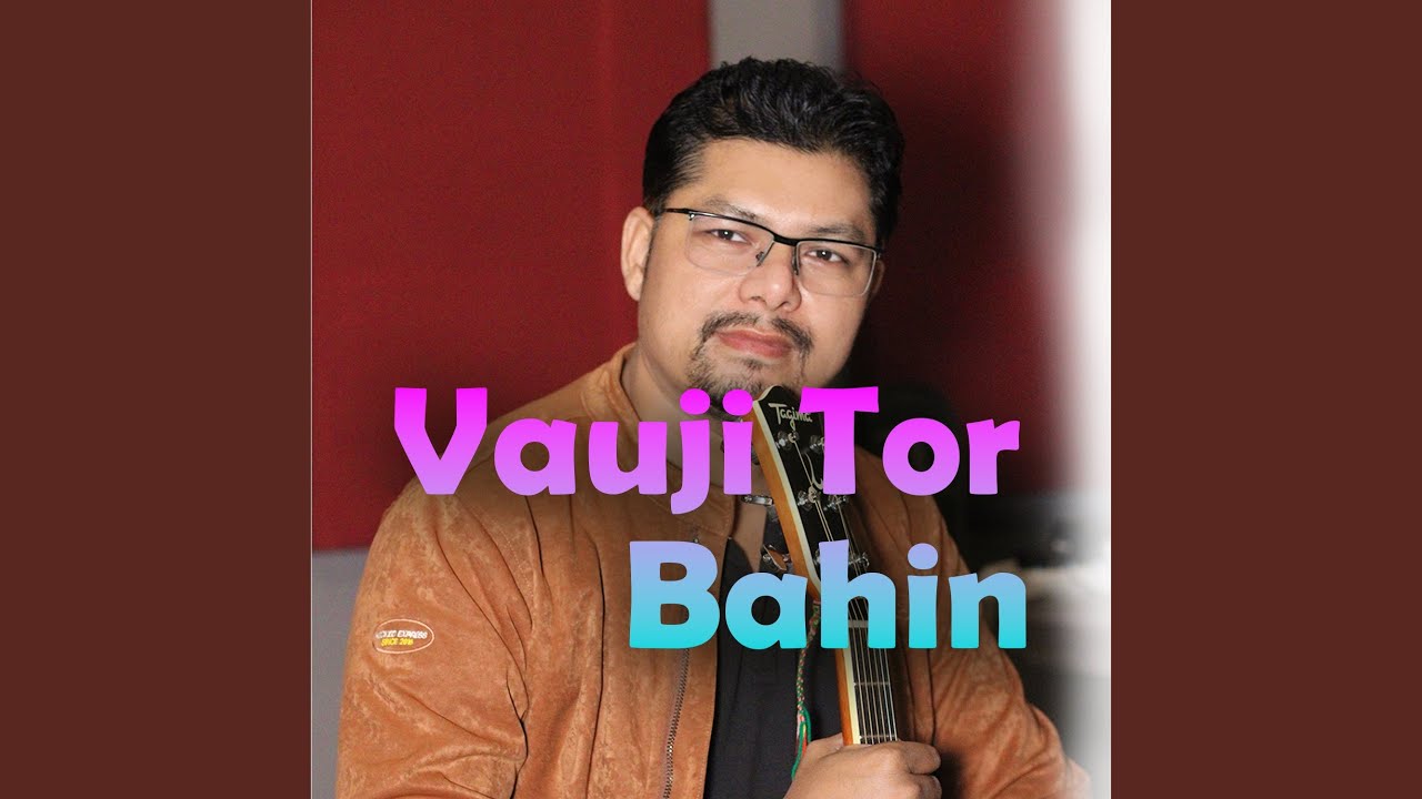 VAUJI TOR BAHIN