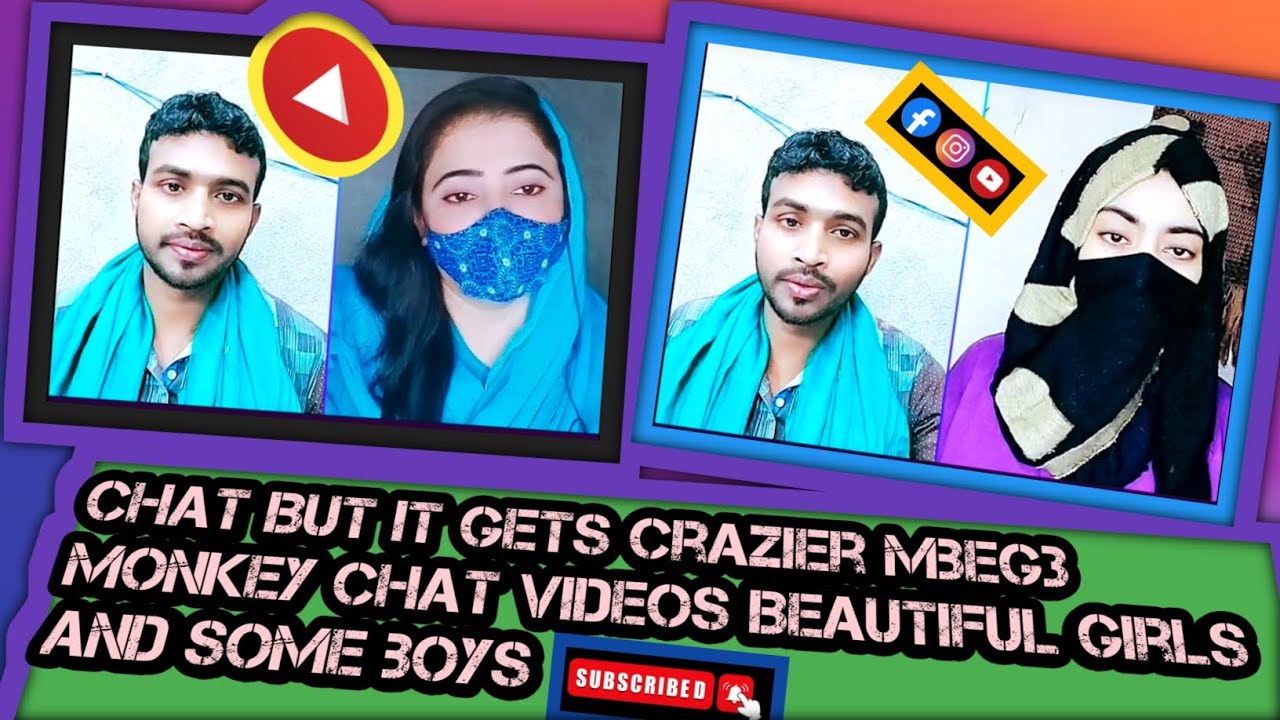 Chat But It ❤️ Gets Crazier mbeg3👍 Monkey Chat Videos Beautiful 💯 girls And some boys🥰