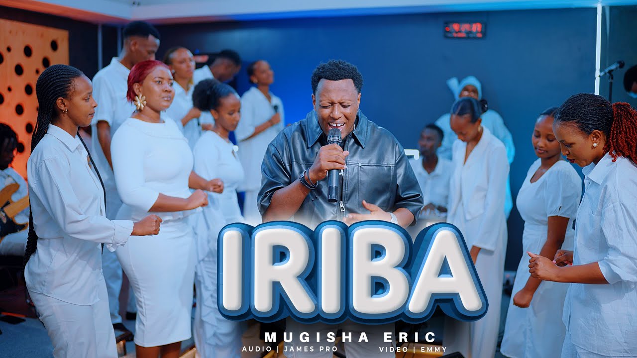 IRIBA BY MUGISHA ERIC ( OFFICIAL MUSIC  VIDEO 4K )