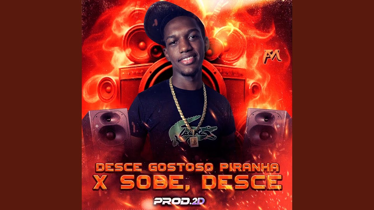 Desce Gostoso P1Ranha X Sobe, Desce