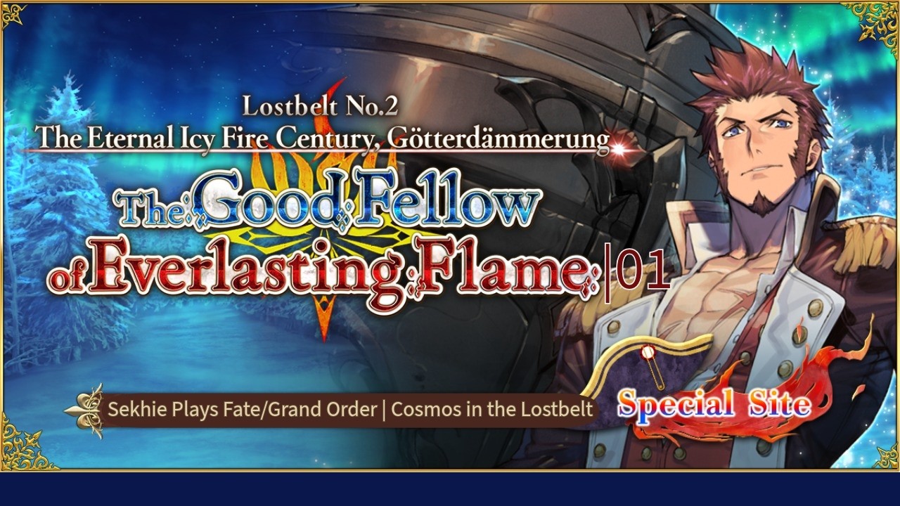 Let's GAME | Fate/Grand Order Lostbelt No.2: Götterdämmerung - The Good Fellow of Everlasting Flame