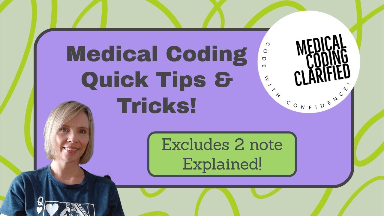Learn Medical Coding! ICD-10-CM Quick tips & tricks: Excludes 2 notes explained!