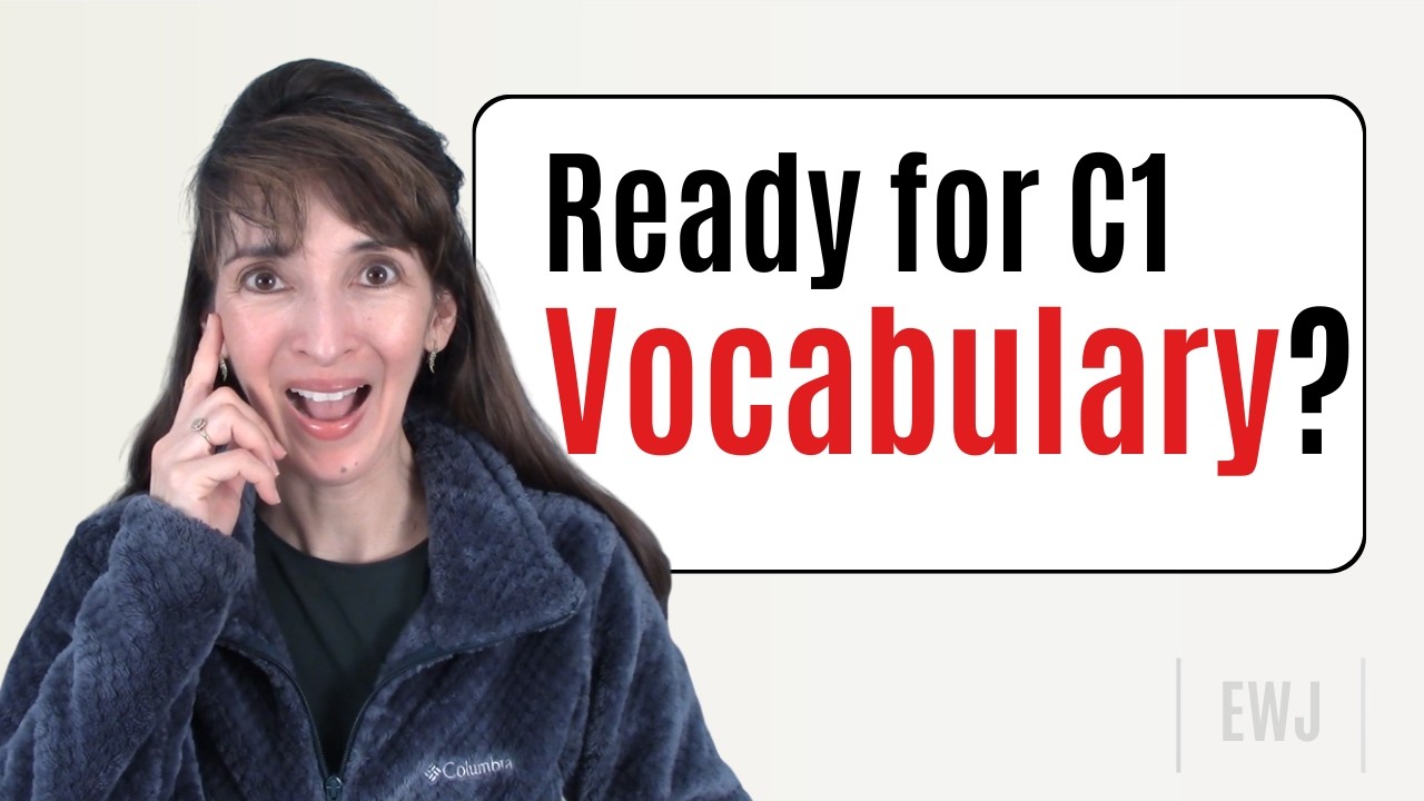 Master 12 Vocabulary Words to Move from B2 to C1