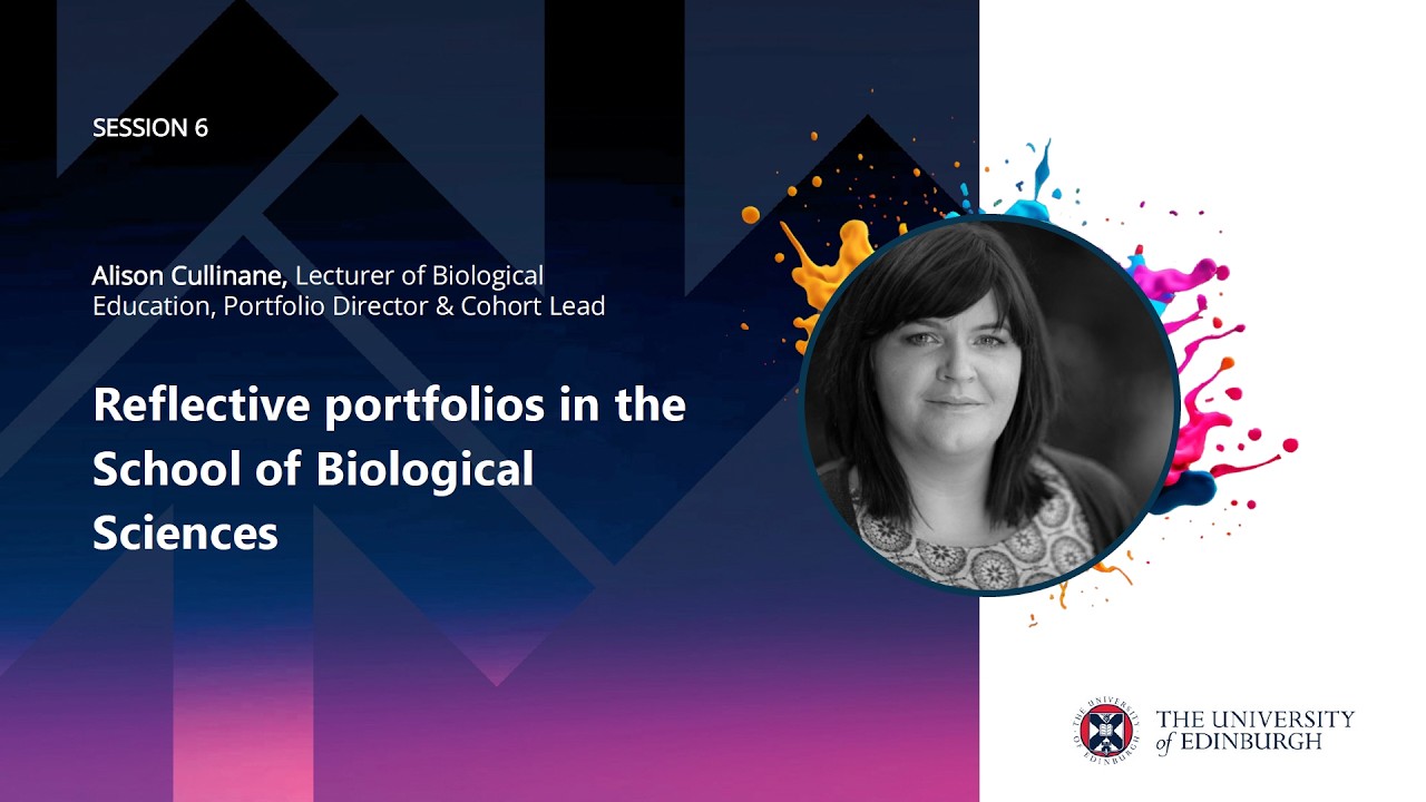 Reflective portfolios in biological sciences -  Alison Cullinane, University of Edinburgh