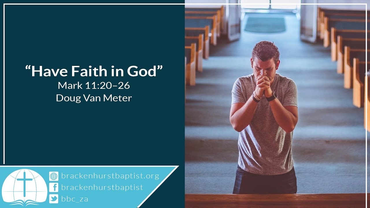 Have Faith in God (Mark 11:20–26)