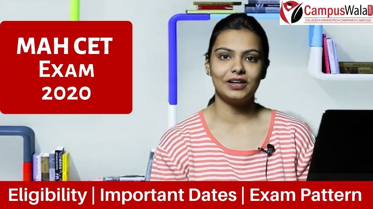 MAHCET Exam 2020 | MAHCET Exam Pattern | MAHCET Eligibility | MAH CET Exam Date 2020
