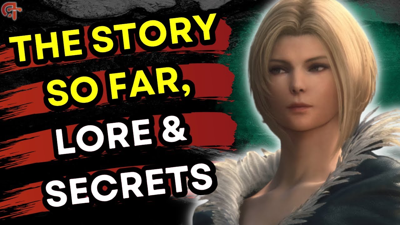 Everything You Need To Know About FF16 | Full Story In A Nutshell | Lore & Secrets Revealed