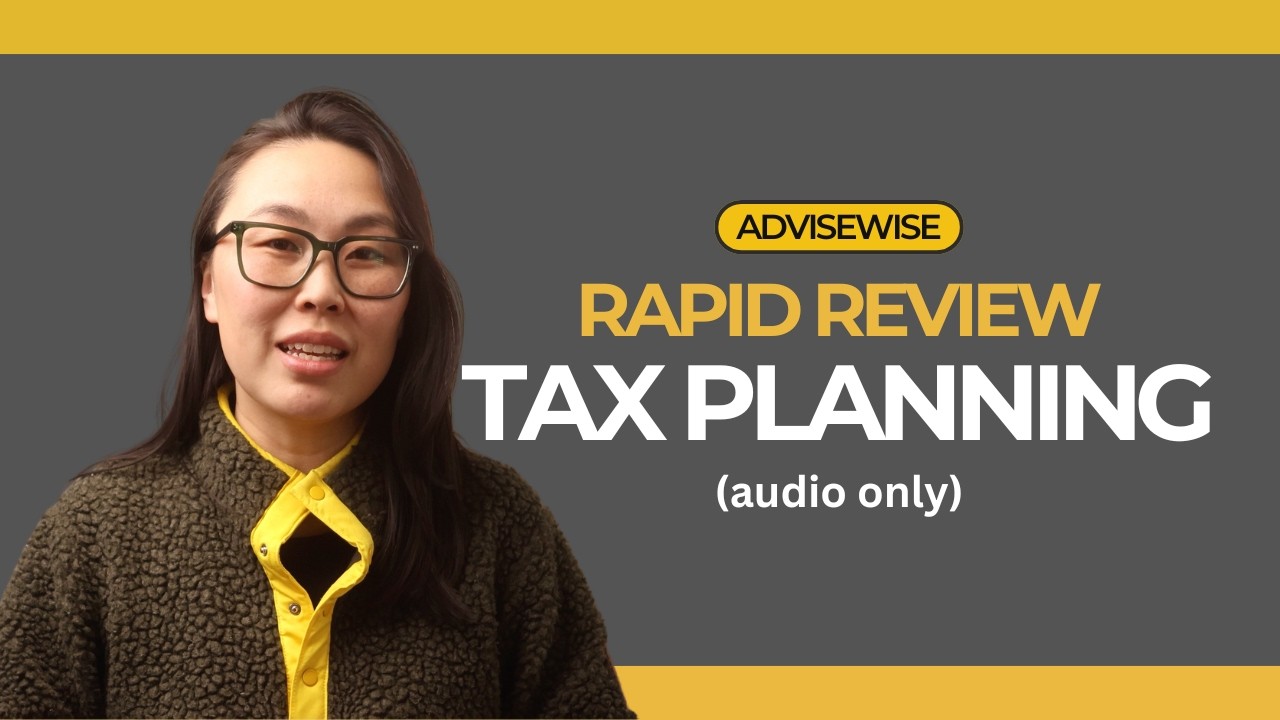 Tax Planning | AdviseWise Rapid Review