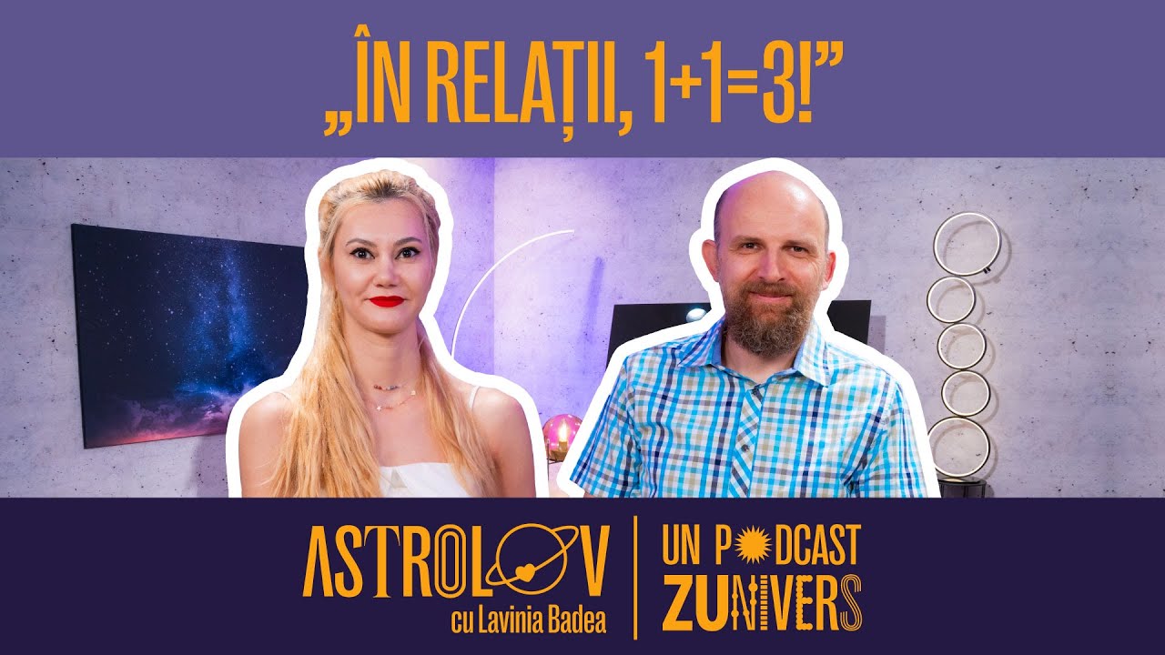 ROLUL SINASTRIILOR ÎN DESCIFRAREA RELAȚIILOR DE CUPLU | Astrolov cu Lavinia Badea 48