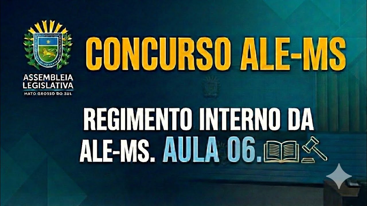 REGIMENTO INTERNO DA ALE-MS - AULA 06