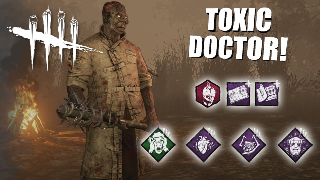 Playing As The Doctor BUT I'm SUPER TOXIC | Dead By Daylight