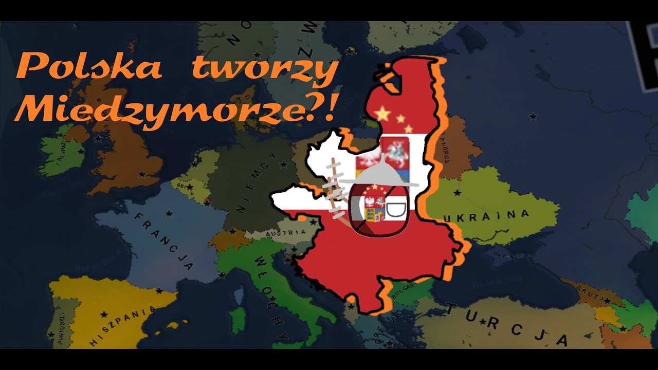 Wielkie Państwo od morza do morza, czyli Międzymorze! - aoh2