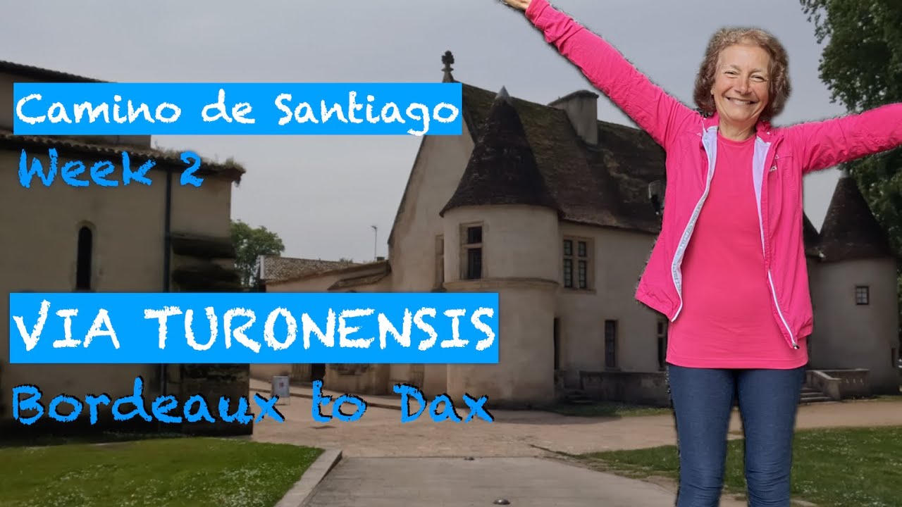 Camino de Santiago - Week 2 - Via Turonensis - Bordeaux to Dax