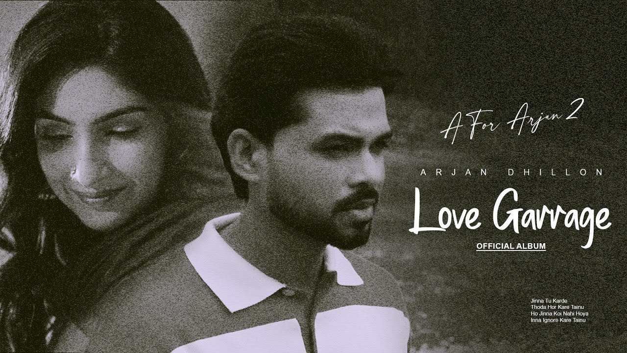 New Punjabi Song 2025 | Love Garrage (Official Album) Arjan Dhillon | A For Arjan 2 | Latest Songs