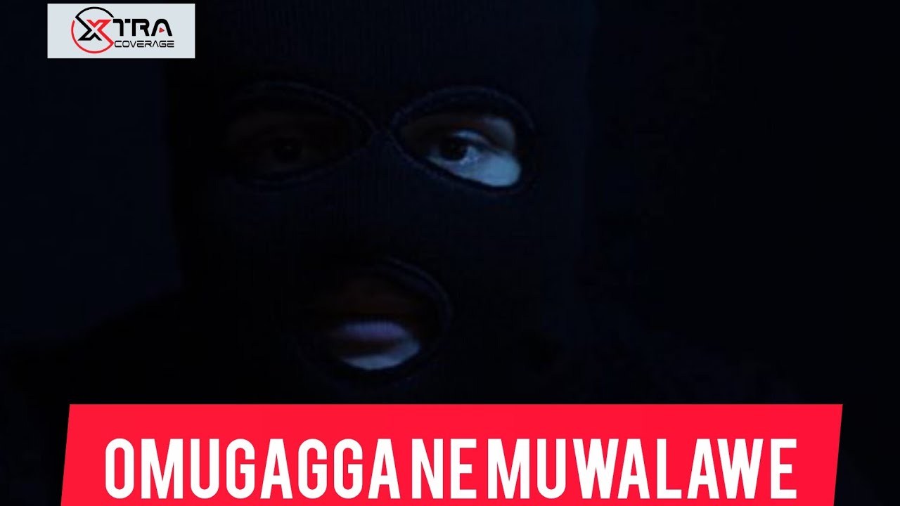 OMUGAGGA NE MUWALAWE PART 7
