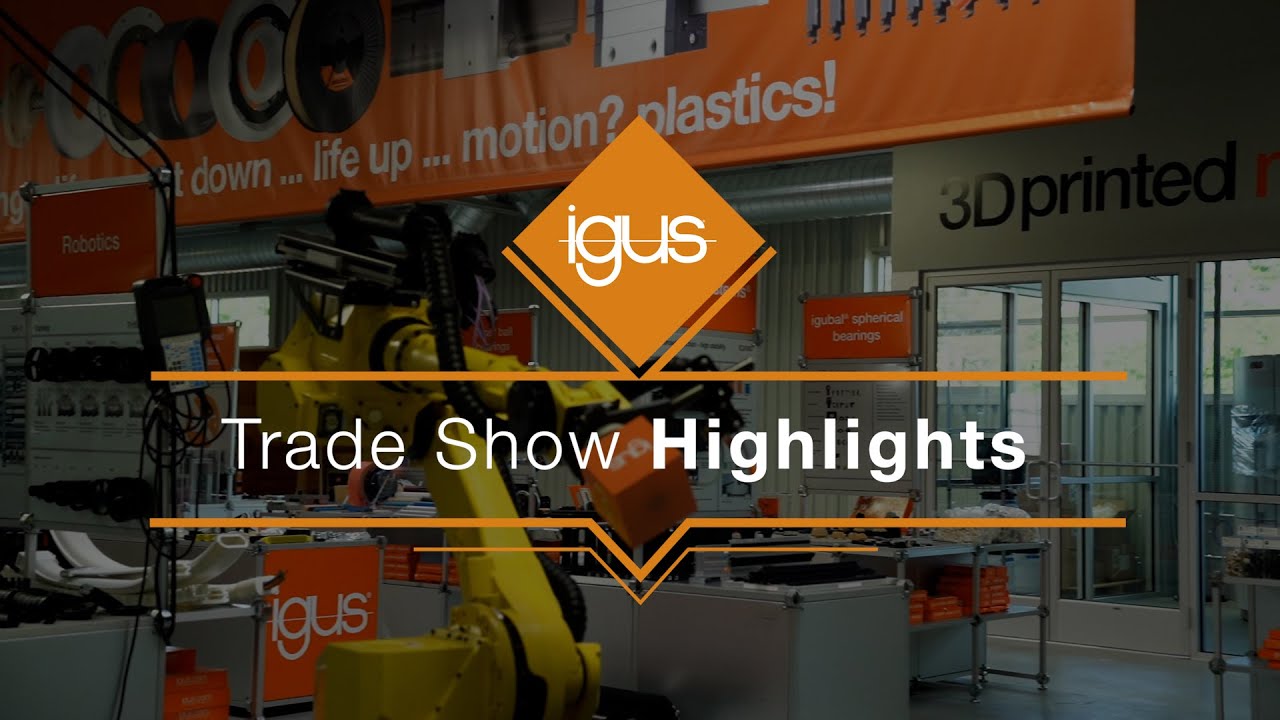 igus&reg; Trade Show Highlights
