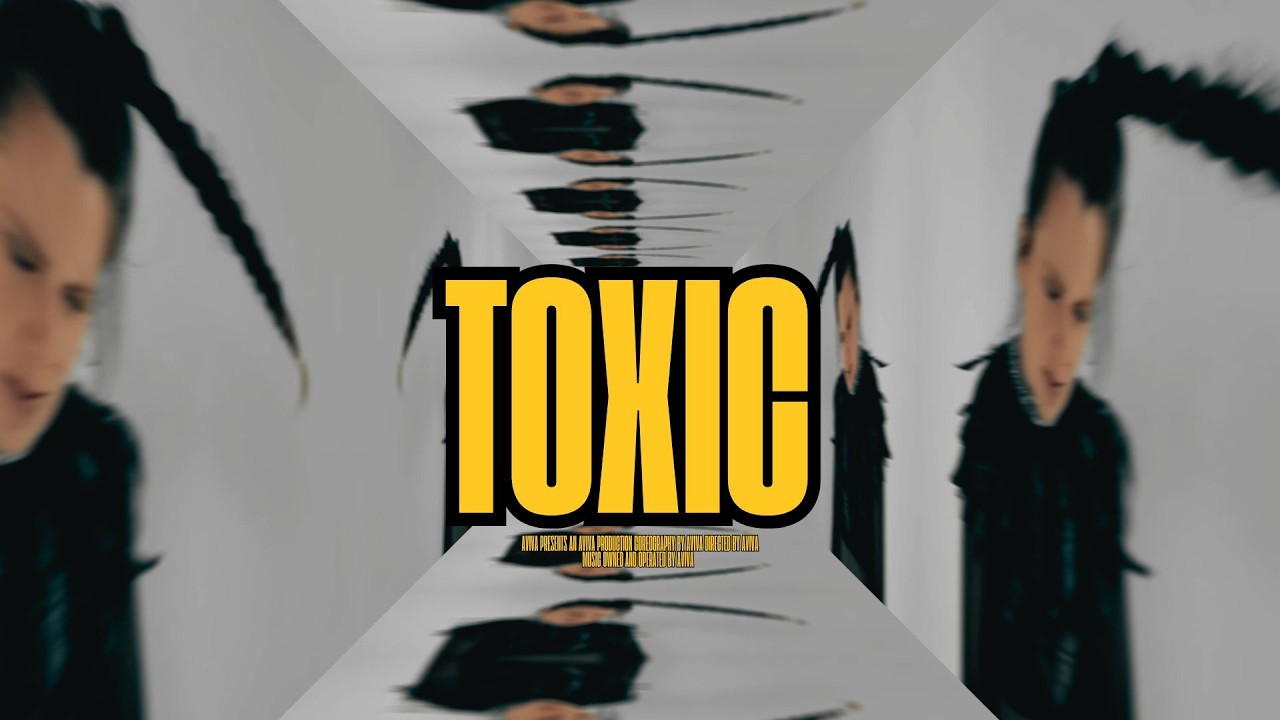 AViVA - TOXIC (Official Video)
