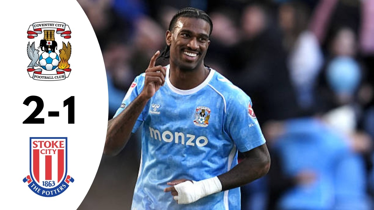 Coventry City 2-1 Stoke City | Highlights | Championship 2026