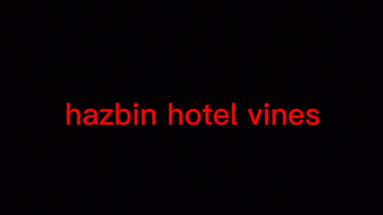 hazbin hotel as vines
