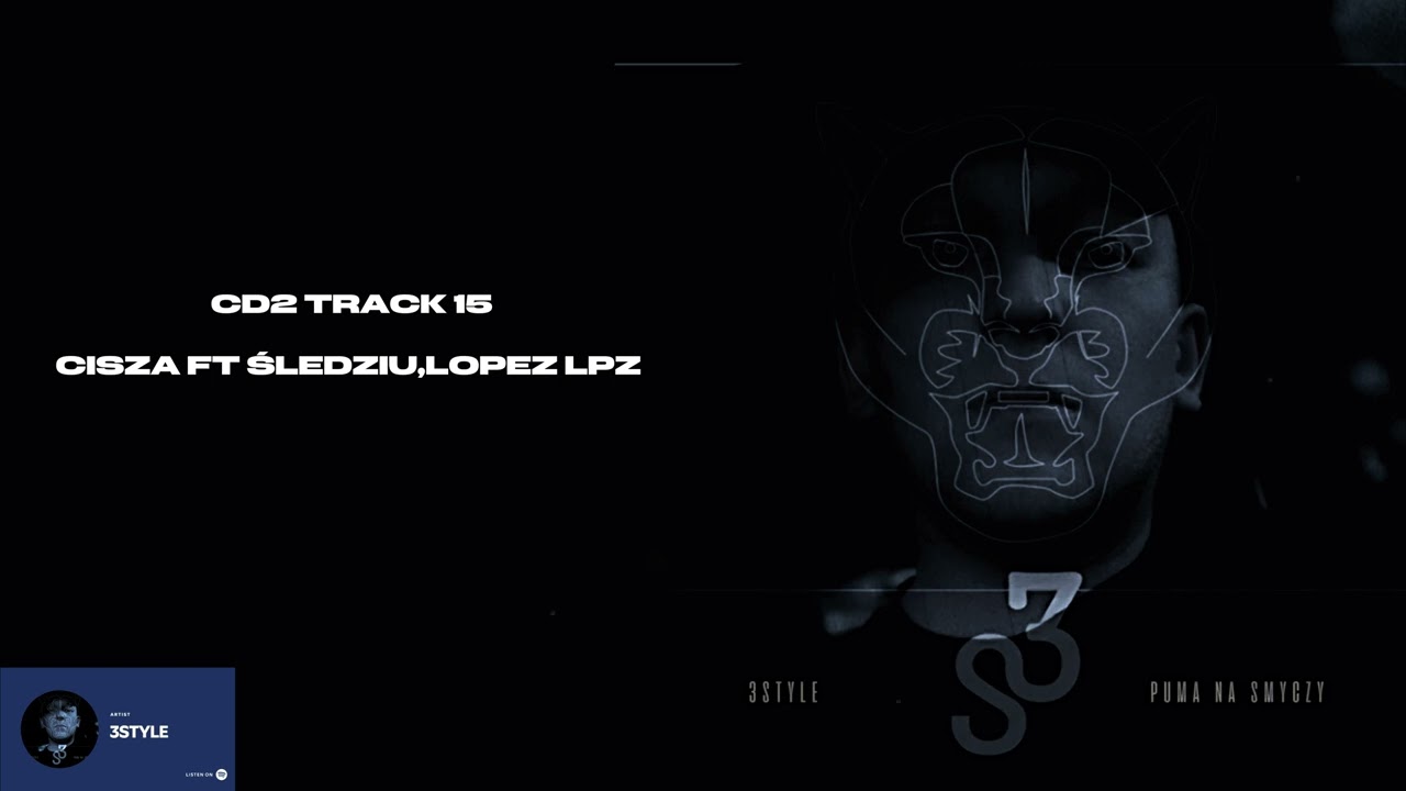 3STYLE-CISZA FT ŚLEDZIU,LOPEZ LPZ