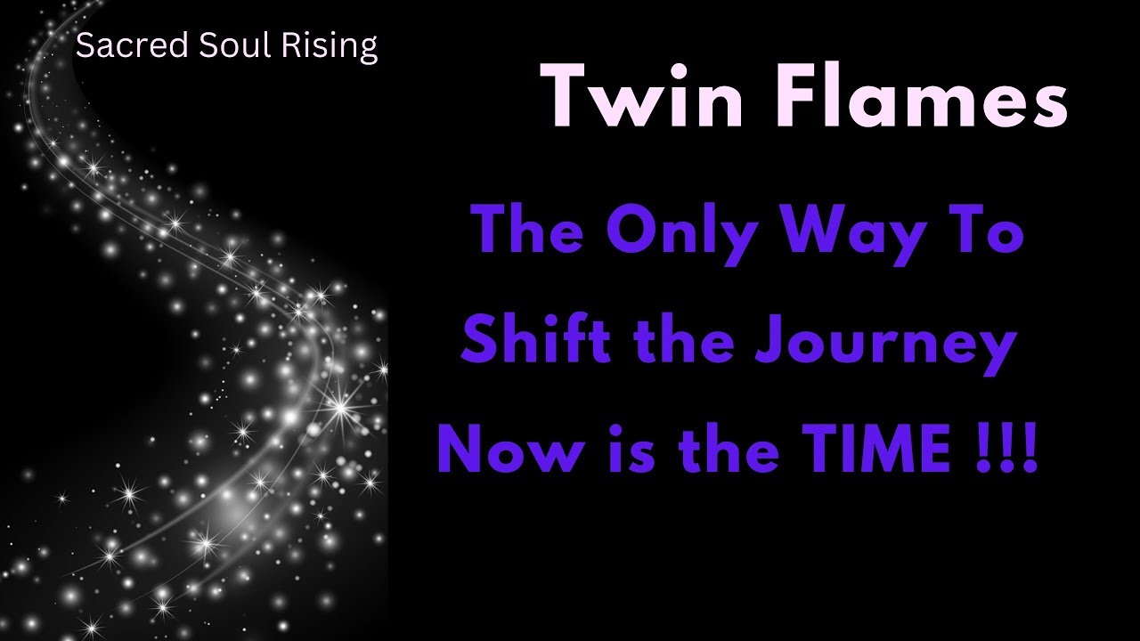 Twin Flames 🔥 The Only Way To Shift the Journey ❤️