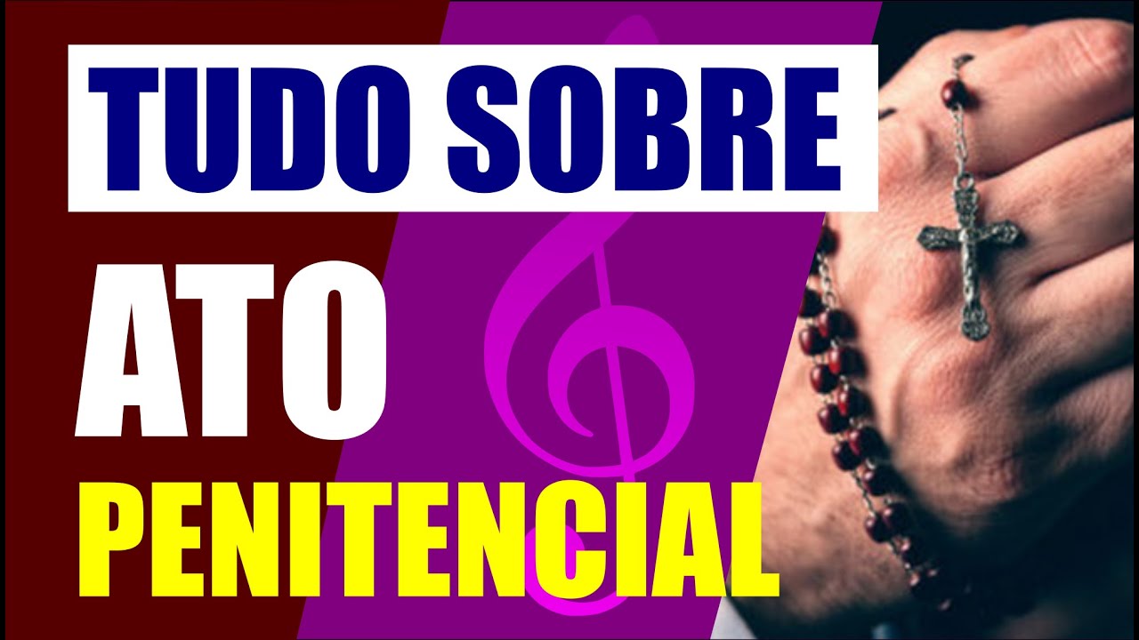 ATO PENITENCIAL - TUDO sobre esse momento da SANTA MISSA