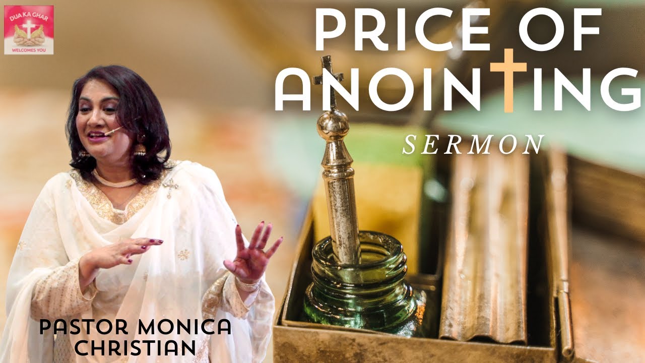 Price of Anointing | Hindi/Urdu Sermon | Pastor Monica Christian | Dua Ka Ghar Canada
