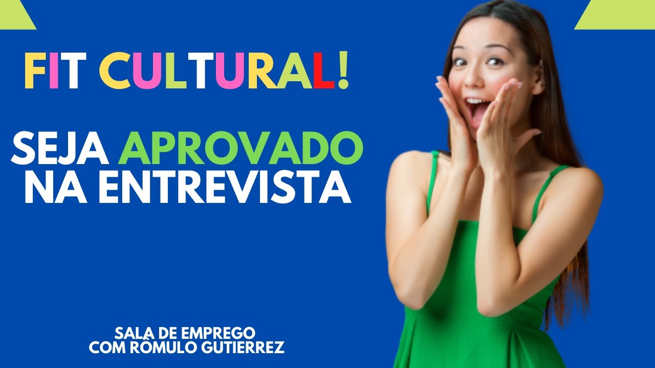 FIT CULTURAL - Como responder na ENTREVISTA DE EMPREGO