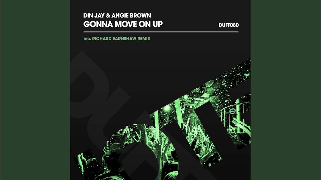 Gonna Move On Up (Richard Earnshaw Extended Remix)