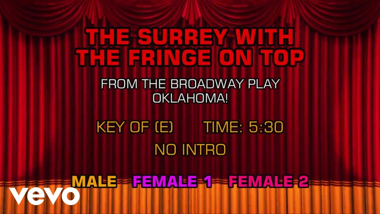 Oklahoma! The Musical - The Surrey With the Fringe on Top (Karaoke)