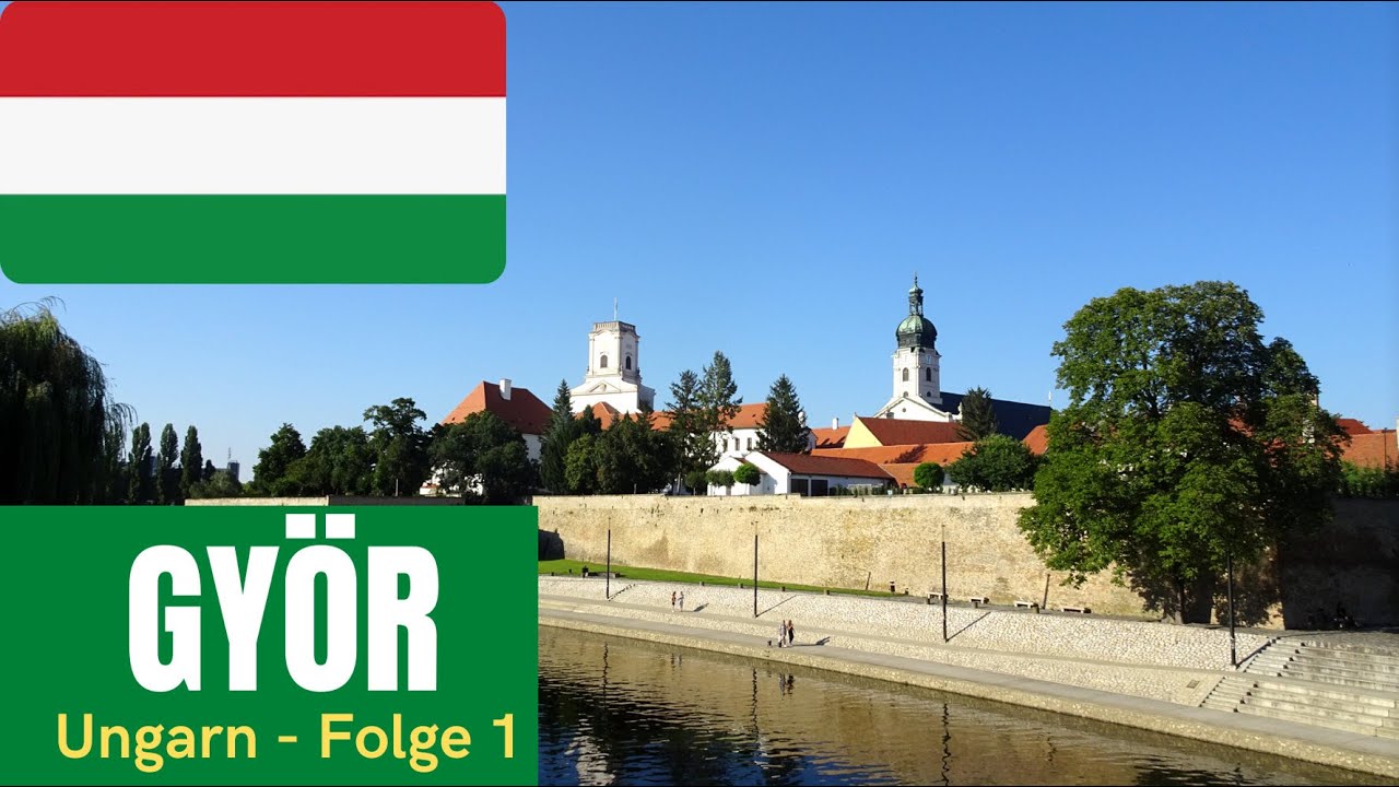 🌳Schönheit unweit der Donau: Die Stadt Györ in Westungarn