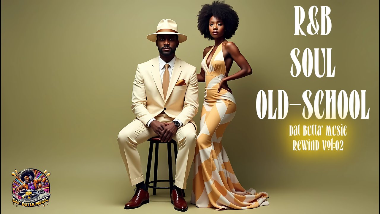 (2 Hours of R&B Soul Old-School} Press Play for Instant Relaxation | Dat Butta Music Rewind Vol:02