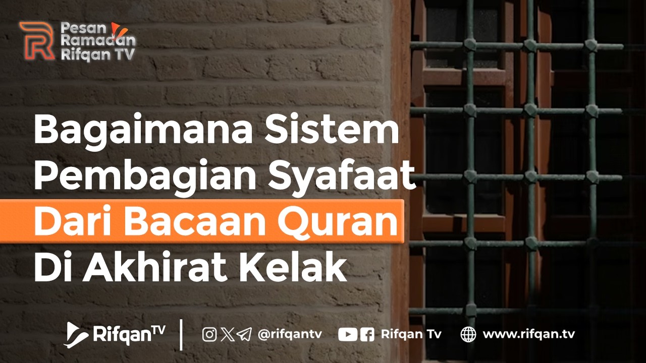 Bagaimana Sistem Pembagian Syafaat Dari Bacaan Quran Di Akhirat Kelak - Ustaz Ahmad Zainuddin