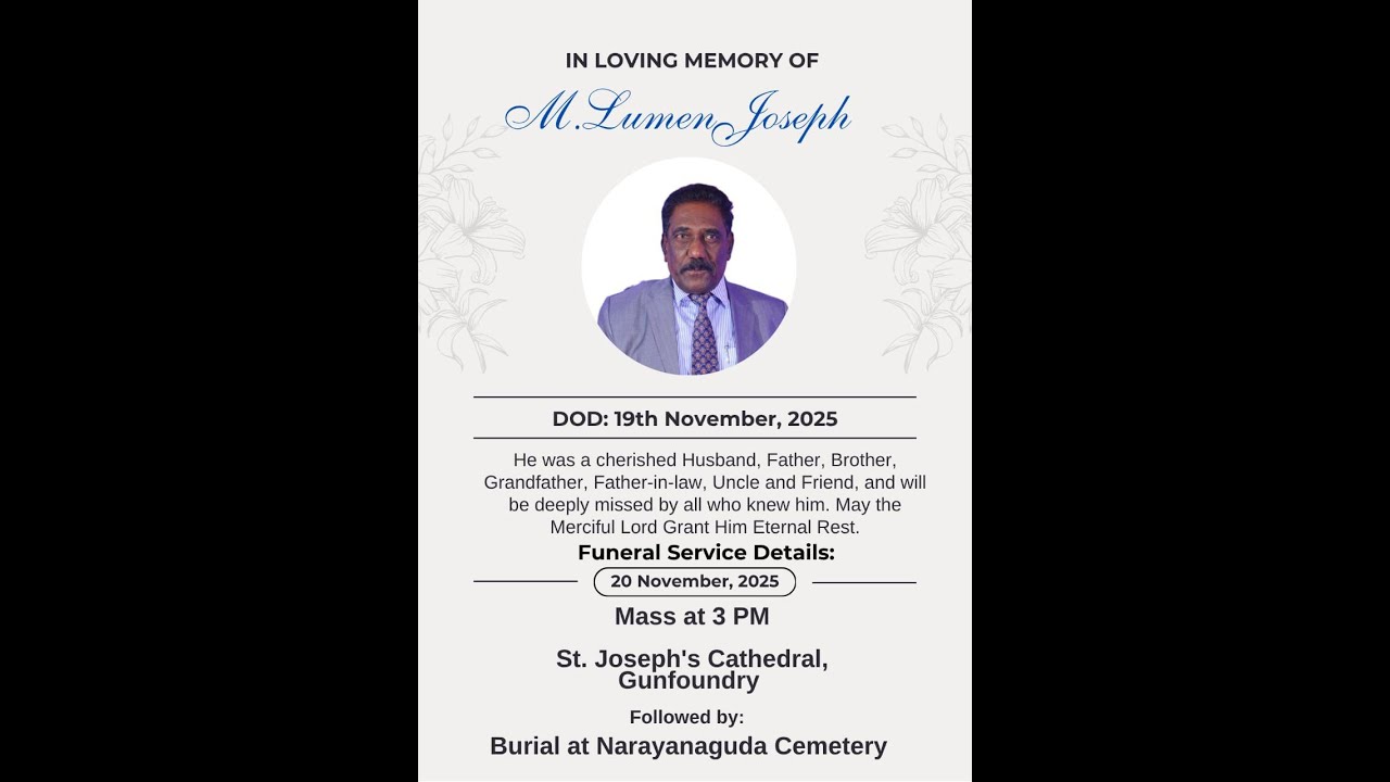 Mr. M Lumen Joseph | Funeral Holy Mass 3 pm | St Joseph's Cathedral Gunfoundry | 20-11-25