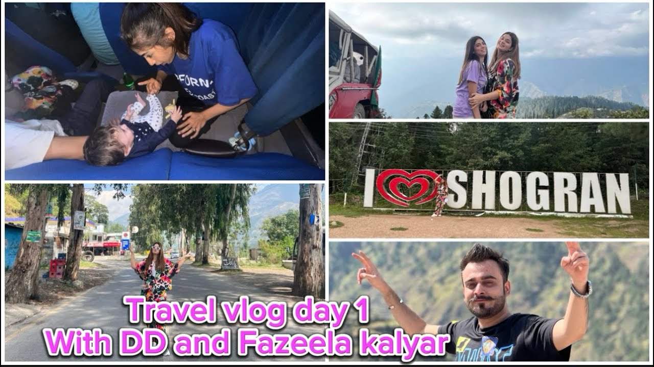 Travel Vlog Lahore Sy Shogran,Siripaye and Naran | Day 1 | with Darakhshan and Fazeela kalyar🤣