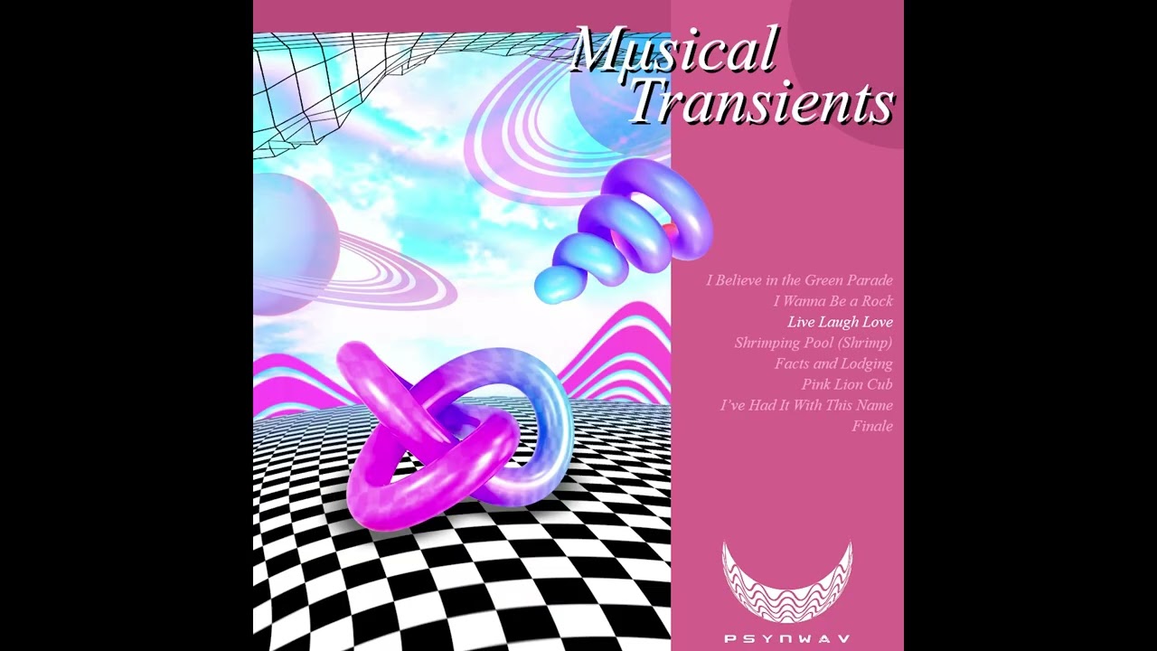Musical Transients: 03 Live Laugh Love