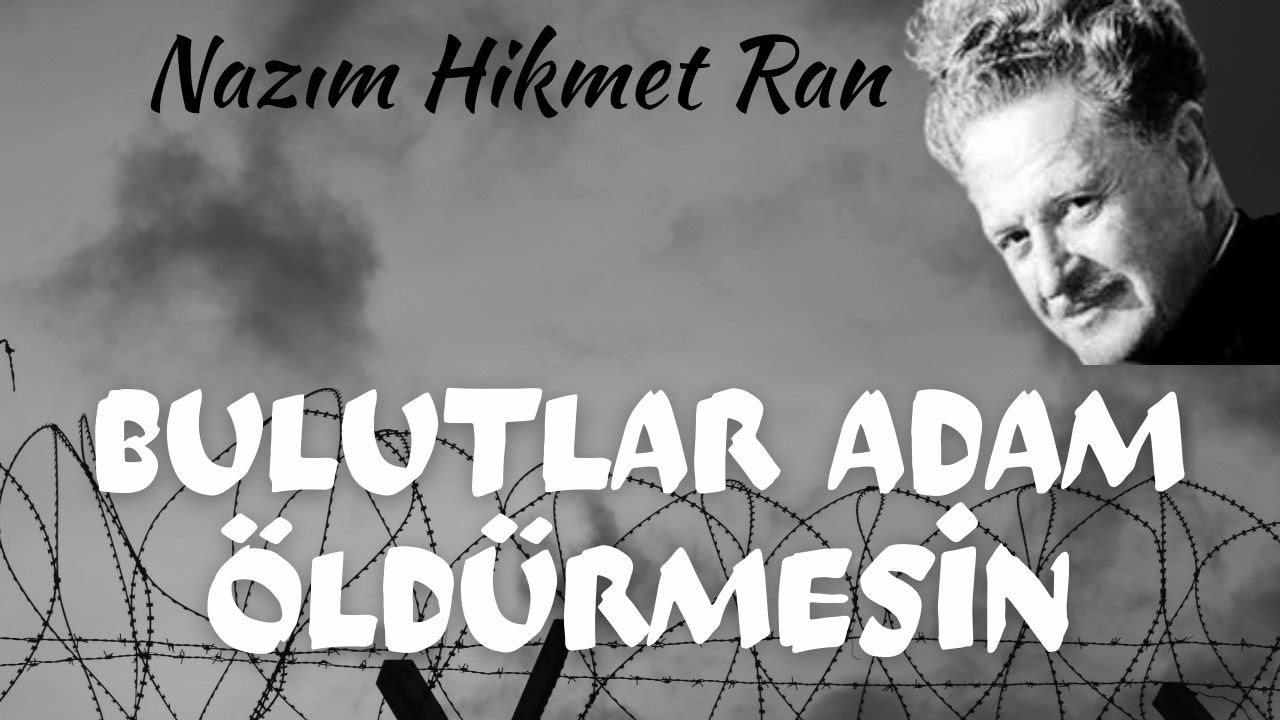 Bulutlar Adam Öldürmesin_Nazım Hikmet_Nova Müzik