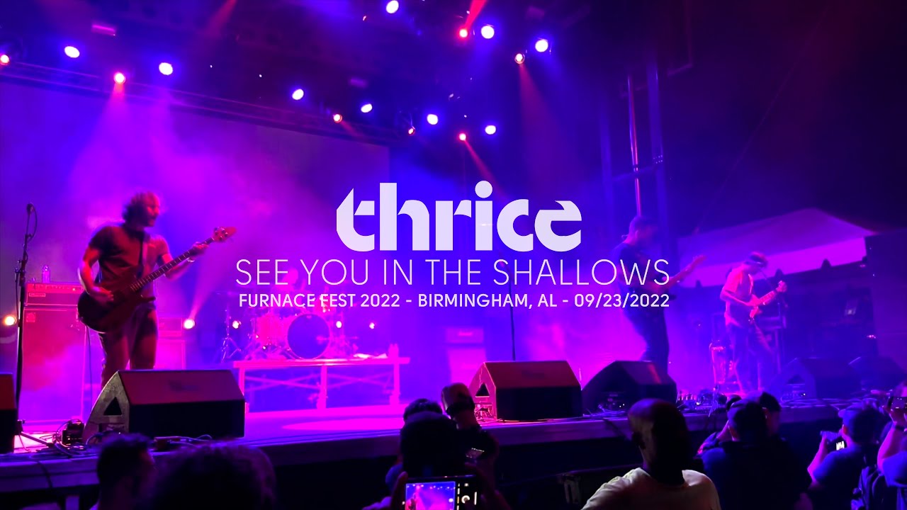 Thrice - See You in the Shallows (Live at Furnace Fest 2022, Birmingham, AL)