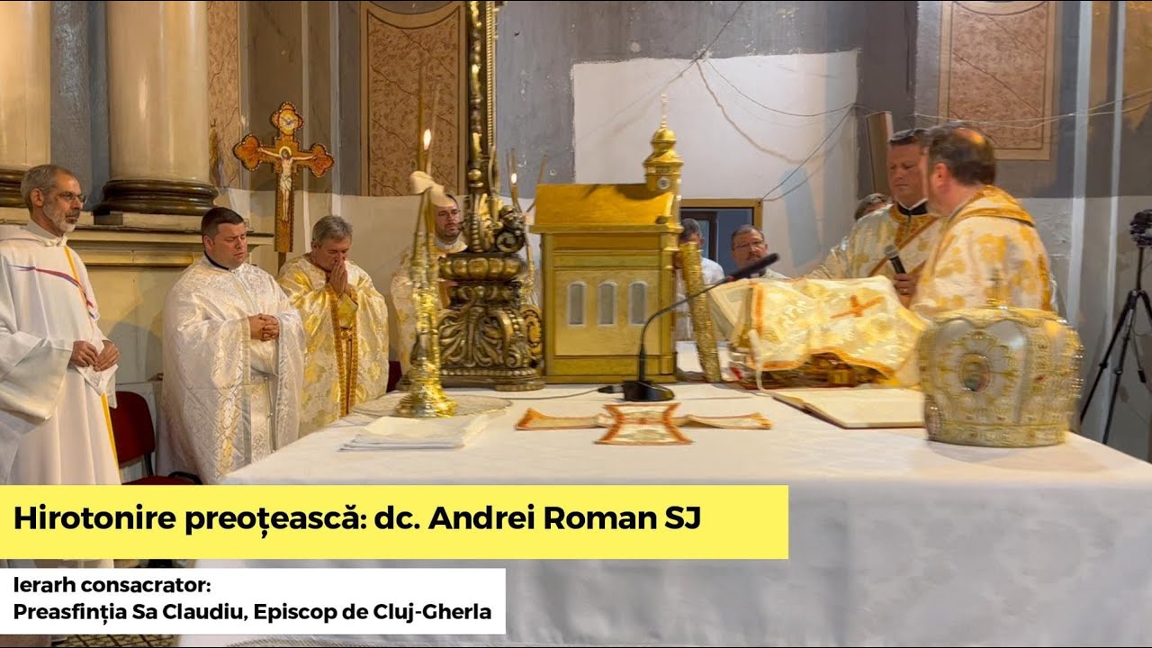 Hirotonire preoțească a dc. Andrei Roman SJ, de către PS Claudiu - Cluj-Napoca, 3 sept. 2023