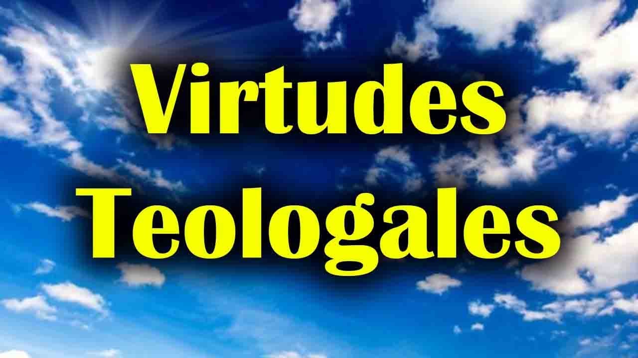 Las Virtudes Teologales