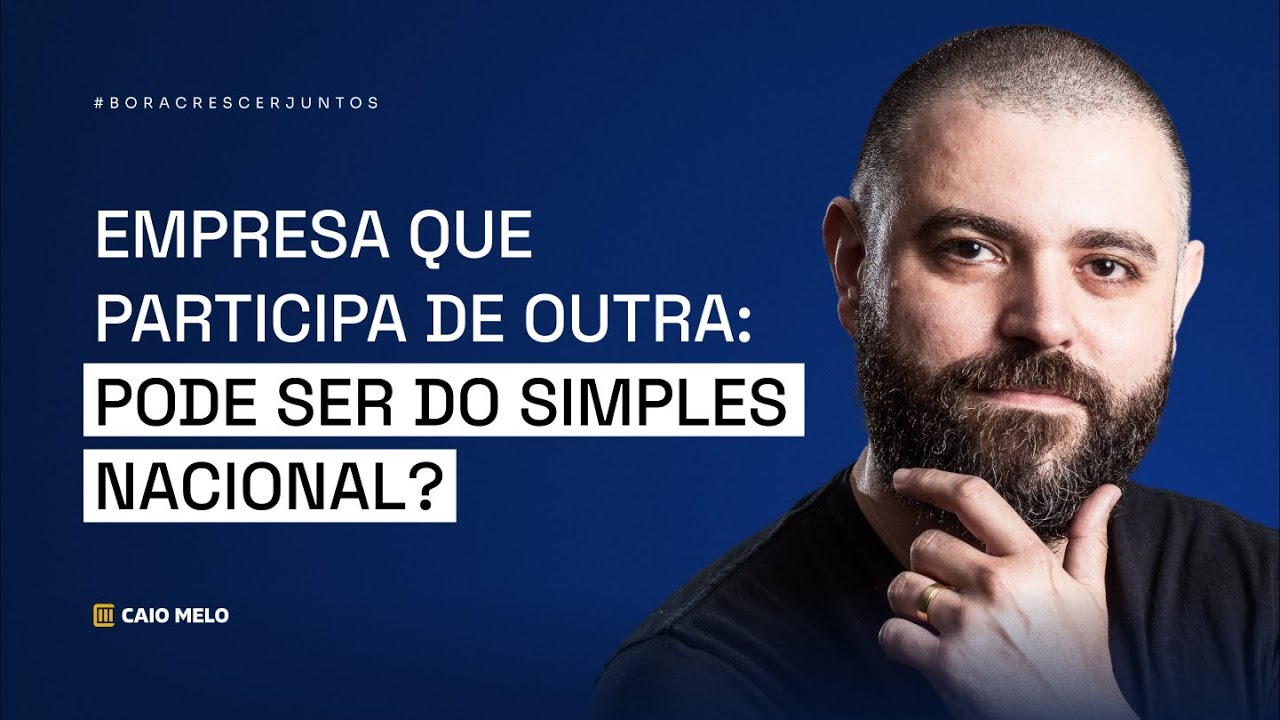 Empresa que participa de outra: Pode ser do Simples Nacional?
